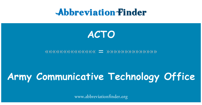 ACTO: Army Communicative Technology Office