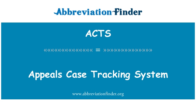 ACTS: Appeals Case Tracking System