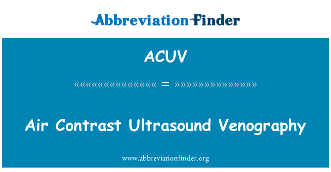 ACUV: Air Contrast Ultrasound Venography