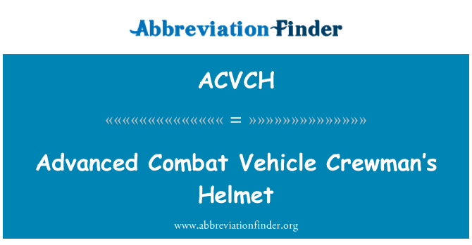 ACVCH: Advanced torjumiseksi ajoneuvon miehistön jäsen kypärä