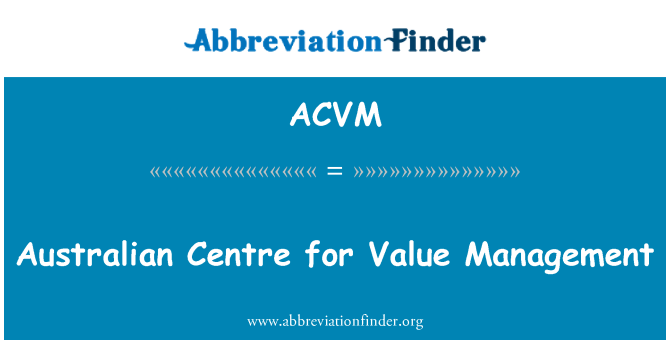 ACVM: Pusat Australia untuk manajemen nilai