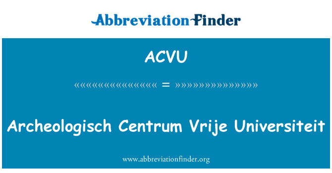 ACVU: Archeologisch Centrum Vrije Universiteit