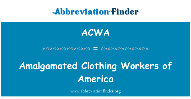 ACWA: 合併美國成衣業工人