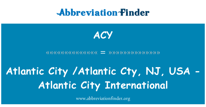 ACY: /Atlantic Atlantic City Cty, NJ, USA - International Atlantic City