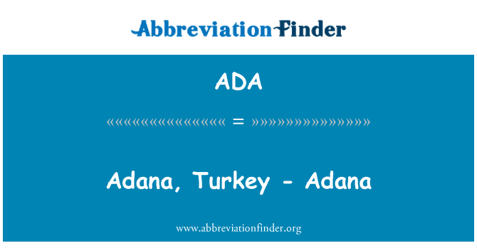 ADA: Adana, Latiki - Adana