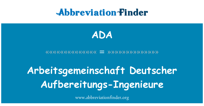 ADA: Arbeitsgemeinschaft דויטשר Aufbereitungs-Ingenieure...