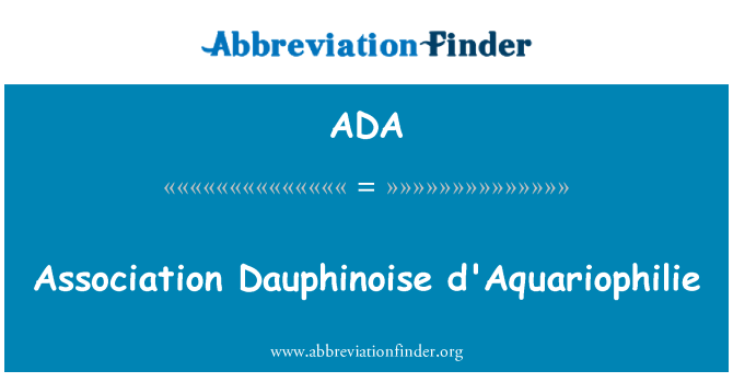 ADA: Association Dauphinoise d'Aquariophilie