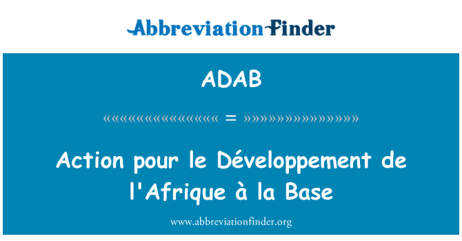 ADAB: Tindakan Tuang le Développement de l'Afrique à la asas