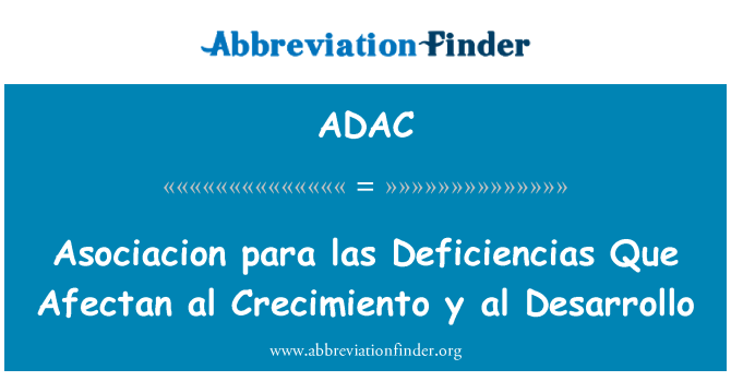 ADAC: Al Asociacion פארא לאס Deficiencias Que Afectan al Crecimiento y Desarrollo