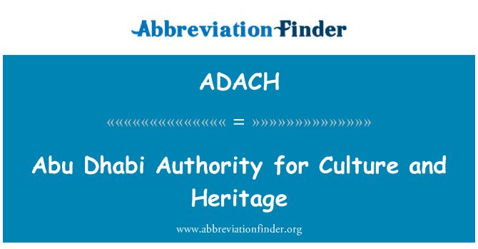 ADACH: Abu Dhabi Authority for Culture and Heritage