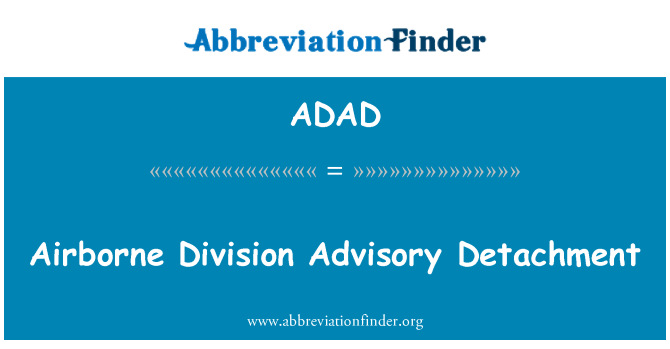 ADAD: Airborne Division Advisory Detachment