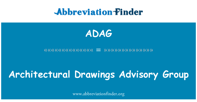 ADAG: Architectural Drawings Advisory Group