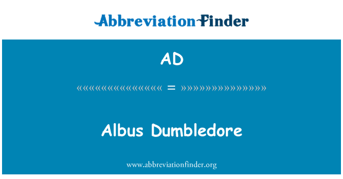 AD: Albus Dumbledore