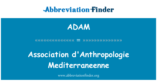 ADAM: 협회 d'Anthropologie Mediterraneenne