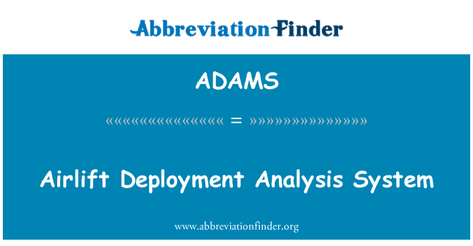 ADAMS: 空运部署分析系统