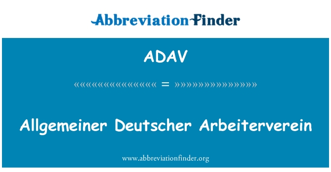 ADAV: Allgemeiner Deutscher Arbeiterverein