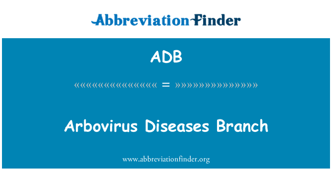 ADB: Arbovirus nemoci větev