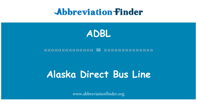 ADBL: Аляска директна автобусна линия