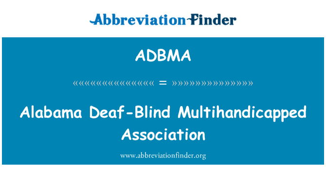 ADBMA: 알라바 마 농 아-장 님 Multihandicapped 협회