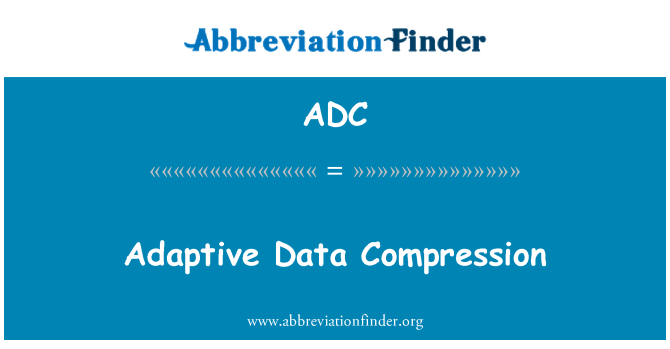ADC: Adaptiivne andmete pakkimine