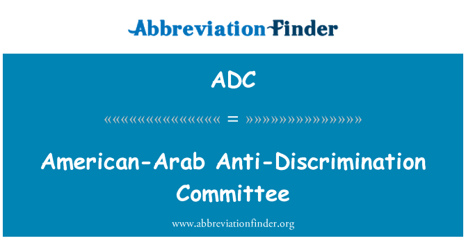 ADC: Ameriški Arab protidiskriminacijski odbora