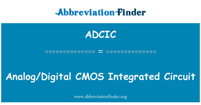 ADCIC: CMOS αναλογικό/ψηφιακό ολοκληρωμένο κύκλωμα