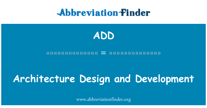ADD: वास्तुकला डिजाइन और विकास