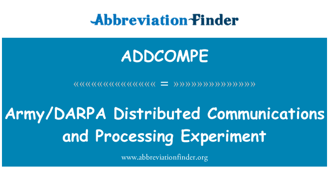 ADDCOMPE: Esercito/DARPA distribuito Communications e l'esperimento di elaborazione