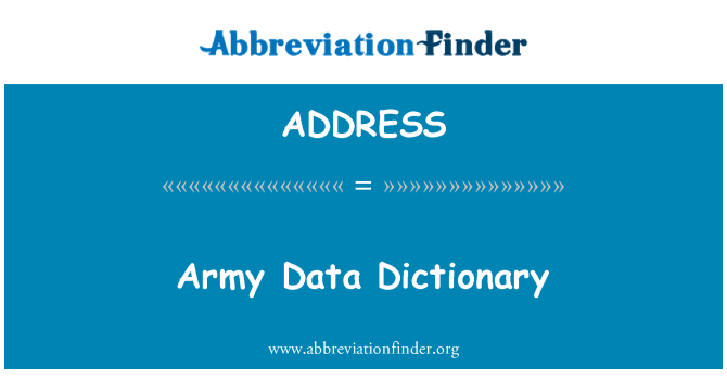 ADDRESS: พจนานุกรมข้อมูลของกองทัพ