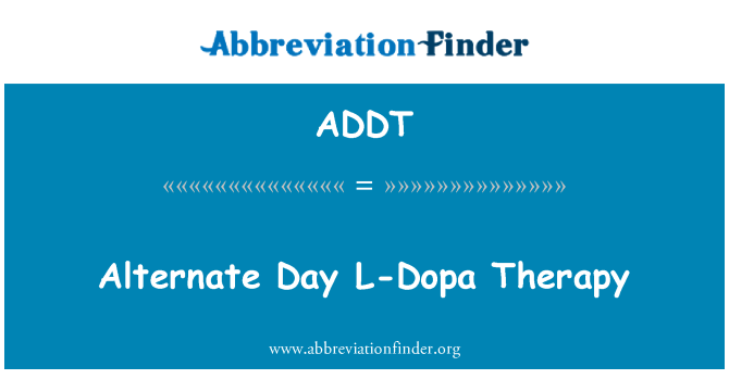 ADDT: Thay thế ngày L-Dopa trị liệu