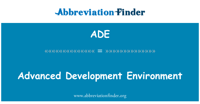 ADE: 先进的开发环境