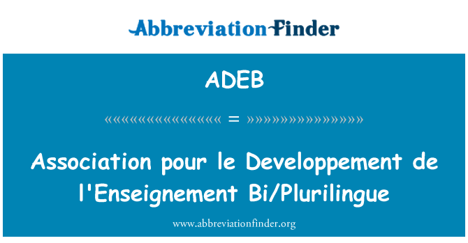 ADEB: एसोसिएशन डालो le Developpement de l'Enseignement द्विपक्षीय/Plurilingue