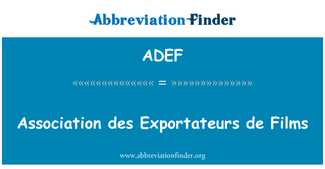 ADEF: Asosyasyon des Exportateurs de fim
