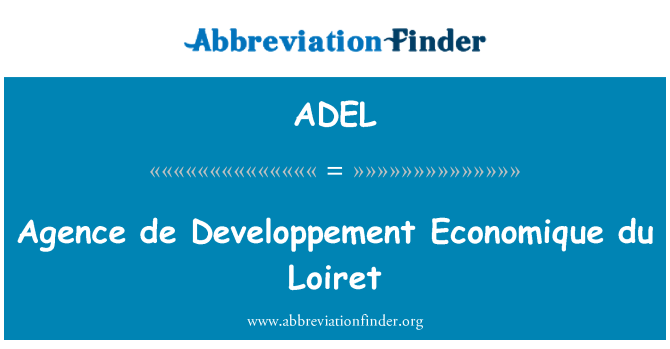 ADEL: Agence de Developpement Economique du Loiret