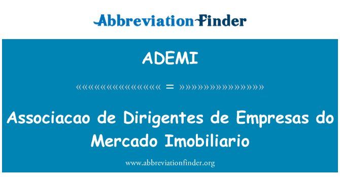 ADEMI: Associacao de Dirigentes de konpayi Telekomonikasyon fè Mercado Imobiliario