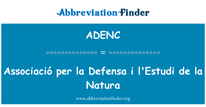 ADENC: Associació một la Defensa tôi l'Estudi de la Natura