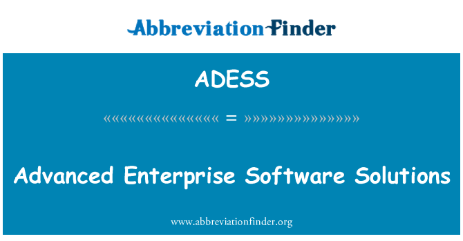 ADESS: 高度なエンタープライズ ソフトウェア ソリューション