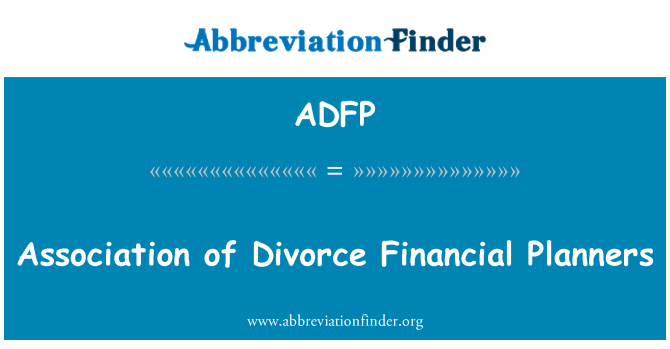 ADFP: Асоціація з фінансового планування розлучення
