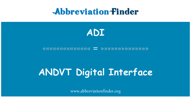 ADI: ANDVT Digital Interface