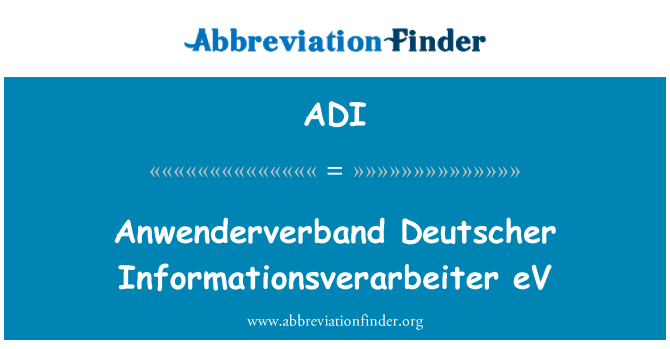 ADI: Anwenderverband ドイチャー Informationsverarbeiter eV