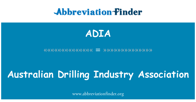 ADIA: Australian Drilling Industry Association