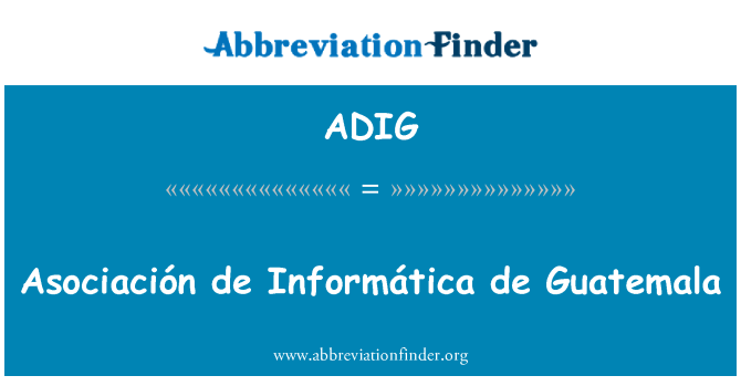 ADIG: Asociación de Informática de Gwatemala