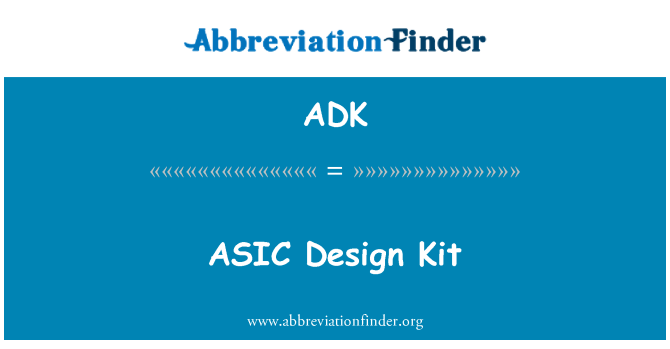 ADK: ASIC डिजाइन किट