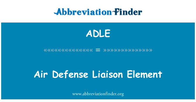 ADLE: Air Defense Liaison Element