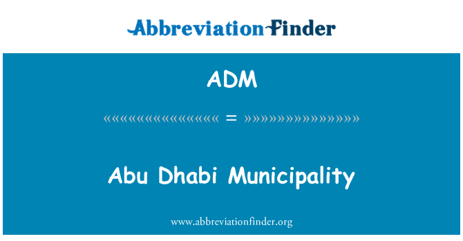ADM: Abu Dabi Belediyesi