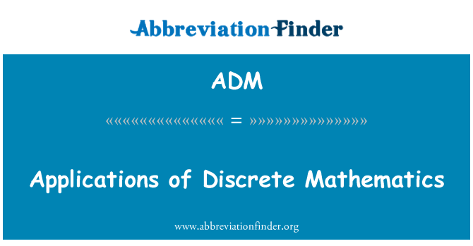 ADM: Applications des mathématiques discrètes