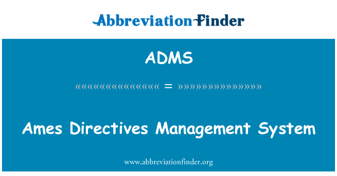 ADMS: Sistemul de management al Ames directivelor