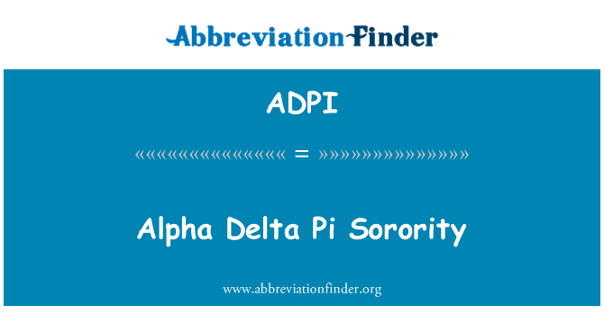 ADPI: Alpha Delta Pyakiròt Sorority