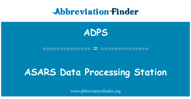 ADPS: ASARS Data Processing Station