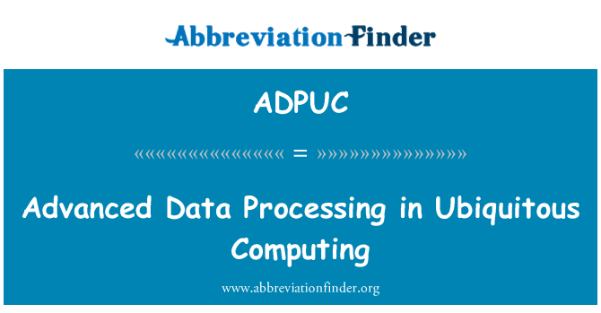 ADPUC: Avancerad databehandling i Ubiquitous Computing